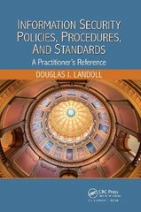 Information Security Policies, Procedures, and Standards: A Practitioner's Reference cena un informācija | Ekonomikas grāmatas | 220.lv