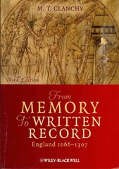 From Memory to Written Record - England 1066-1307 3e: England 1066 - 1307 3rd Edition цена и информация | Исторические книги | 220.lv