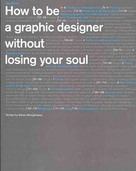 How to be a Graphic Designer...2nd edition 2nd Revised edition цена и информация | Книги об искусстве | 220.lv