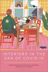 Interiors in the Era of Covid-19: Interior Design between the Public and Private Realms cena un informācija | Grāmatas par arhitektūru | 220.lv