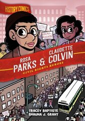 History Comics: Rosa Parks & Claudette Colvin: Civil Rights Heroes cena un informācija | Grāmatas pusaudžiem un jauniešiem | 220.lv