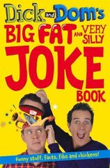 Dick and Dom's Big Fat and Very Silly Joke Book Unabridged edition cena un informācija | Grāmatas pusaudžiem un jauniešiem | 220.lv