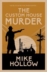 Custom House Murder: The intricate wartime murder mystery цена и информация | Фантастика, фэнтези | 220.lv