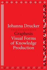 Graphesis: Visual Forms of Knowledge Production cena un informācija | Sociālo zinātņu grāmatas | 220.lv