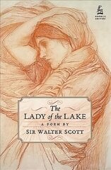 Lady of the Lake: A Poem by Sir Walter Scott цена и информация | Поэзия | 220.lv