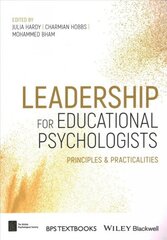 Leadership for Educational Psychologists - Principles & Practicalities: Principles and Practicalities cena un informācija | Sociālo zinātņu grāmatas | 220.lv