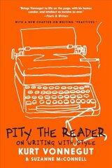 Pity The Reader: On Writing with Style cena un informācija | Svešvalodu mācību materiāli | 220.lv