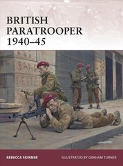 British Paratrooper 1940-45 цена и информация | Исторические книги | 220.lv