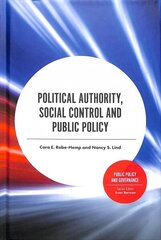 Political Authority, Social Control and Public Policy cena un informācija | Sociālo zinātņu grāmatas | 220.lv