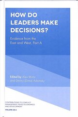 How Do Leaders Make Decisions?: Evidence from the East and West, Part A цена и информация | Книги по социальным наукам | 220.lv