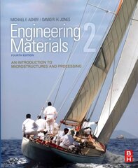 Engineering Materials 2: An Introduction to Microstructures and Processing 4th edition, No. 2 cena un informācija | Sociālo zinātņu grāmatas | 220.lv