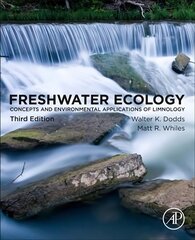 Freshwater Ecology: Concepts and Environmental Applications of Limnology 3rd edition цена и информация | Книги по социальным наукам | 220.lv