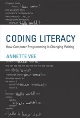 Coding Literacy: How Computer Programming Is Changing Writing cena un informācija | Ekonomikas grāmatas | 220.lv