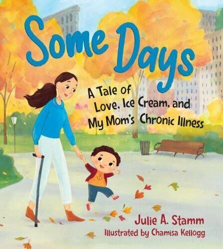 Some Days: A tale of love, ice cream, and my mum s chronic illness: A Tale of Love, Ice Cream, and My Mom's Chronic Illness cena un informācija | Grāmatas mazuļiem | 220.lv