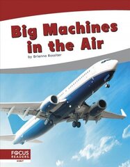 Big Machines in the Air cena un informācija | Grāmatas pusaudžiem un jauniešiem | 220.lv