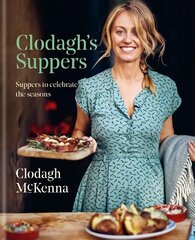 Clodagh's Suppers: Suppers to celebrate the seasons cena un informācija | Pavārgrāmatas | 220.lv