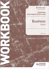 Cambridge International AS & A Level Business Skills Workbook цена и информация | Книги по экономике | 220.lv