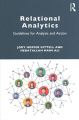 Relational Analytics: Guidelines for Analysis and Action цена и информация | Книги по экономике | 220.lv