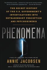 Phenomena: The Secret History of the U.S. Government's Investigations into Extrasensory Perception and Psychokinesis cena un informācija | Pašpalīdzības grāmatas | 220.lv