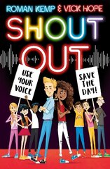 Shout Out: Use Your Voice, Save the Day цена и информация | Книги для подростков и молодежи | 220.lv