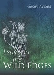 Letting in the Wild Edges цена и информация | Книги по садоводству | 220.lv