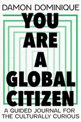 You Are A Global Citizen: A Guided Journal for the Culturally Curious cena un informācija | Pašpalīdzības grāmatas | 220.lv