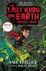 Last Kids on Earth and the Midnight Blade цена и информация | Книги для подростков и молодежи | 220.lv