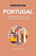 Portugal - Culture Smart!: The Essential Guide to Customs & Culture Revised edition цена и информация | Путеводители, путешествия | 220.lv