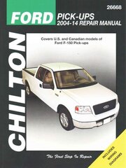 Ford F-150 Pick Ups (Chilton): 04-14 2nd Revised edition cena un informācija | Enciklopēdijas, uzziņu literatūra | 220.lv