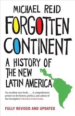 Forgotten Continent: A History of the New Latin America New edition цена и информация | Исторические книги | 220.lv