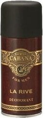Дезодорант-спрей для мужчин La Rive for Men Cabana, 150 мл цена и информация | Парфюмированная мужская косметика | 220.lv