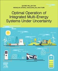 Optimal Operation of Integrated Multi-Energy Systems Under Uncertainty cena un informācija | Sociālo zinātņu grāmatas | 220.lv