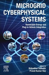 Microgrid Cyberphysical Systems: Renewable Energy and Plug-in Vehicle Integration cena un informācija | Sociālo zinātņu grāmatas | 220.lv