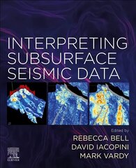 Interpreting Subsurface Seismic Data цена и информация | Книги по социальным наукам | 220.lv