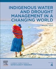 Indigenous Water and Drought Management in a Changing World, Volume 4 cena un informācija | Sociālo zinātņu grāmatas | 220.lv