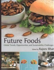 Future Foods: Global Trends, Opportunities, and Sustainability Challenges цена и информация | Книги по социальным наукам | 220.lv