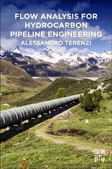 Flow Analysis for Hydrocarbon Pipeline Engineering цена и информация | Книги по социальным наукам | 220.lv