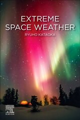 Extreme Space Weather цена и информация | Книги по социальным наукам | 220.lv