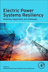 Electric Power Systems Resiliency: Modelling, Opportunity and Challenges цена и информация | Книги по социальным наукам | 220.lv