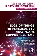 Edge-of-Things in Personalized Healthcare Support Systems цена и информация | Книги по социальным наукам | 220.lv