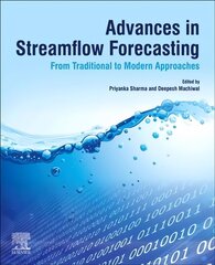 Advances in Streamflow Forecasting: From Traditional to Modern Approaches cena un informācija | Sociālo zinātņu grāmatas | 220.lv
