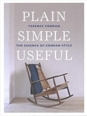 Plain Simple Useful: The Essence of Conran Style цена и информация | Самоучители | 220.lv