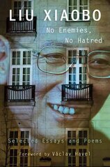 No Enemies, No Hatred: Selected Essays and Poems цена и информация | Поэзия | 220.lv