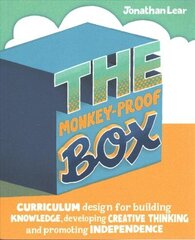 Monkey-Proof Box: Curriculum design for building knowledge, developing creative thinking and promoting independence цена и информация | Книги по социальным наукам | 220.lv