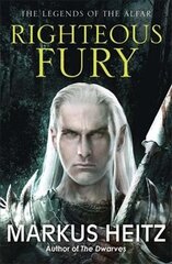 Righteous Fury: The Legends of the Alfar Book I cena un informācija | Fantāzija, fantastikas grāmatas | 220.lv