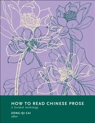 How to Read Chinese Prose: A Guided Anthology cena un informācija | Sociālo zinātņu grāmatas | 220.lv