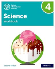 Oxford International Primary Science Second Edition: Workbook 4 2 цена и информация | Книги для подростков и молодежи | 220.lv