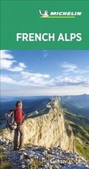 French Alps - Michelin Green Guide: The Green Guide 8th ed. цена и информация | Путеводители, путешествия | 220.lv