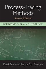 Process-Tracing Methods: Foundations and Guidelines 2nd Revised edition cena un informācija | Sociālo zinātņu grāmatas | 220.lv