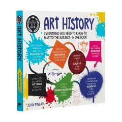 Degree in a Book: Art History: Everything You Need to Know to Master the Subject - in One Book! цена и информация | Книги об искусстве | 220.lv